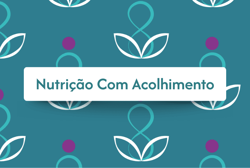 nutrição com acolhimento
